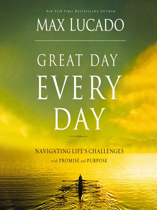 Title details for Great Day Every Day by Max Lucado - Wait list